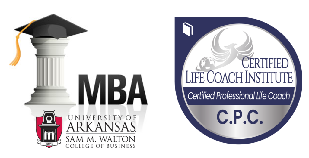 Continued Education (MBA & Professional Life Coach Certification)